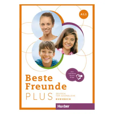 Beste Freunde PLUS A1.1, m. 1 Buch, m. 1 Beilage