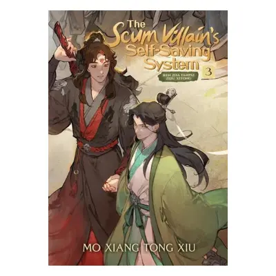 Scum Villain's Self-Saving System: Ren Zha Fanpai Zijiu Xitong (Novel) Vol. 3