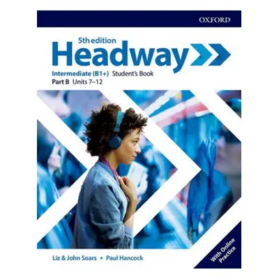 Headway: Intermediate: Student's Book B with Online Practice