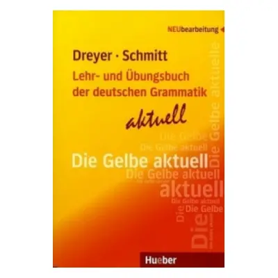 Lehr- und Übungsbuch der deutschen Grammatik - aktuell