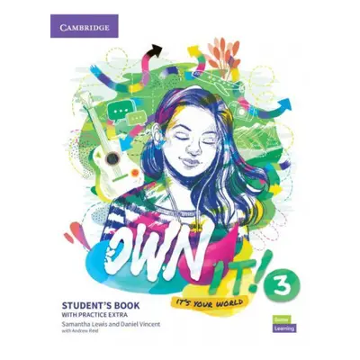 Own it! Level 3 Student's Book with Practice Extra