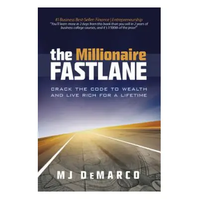 The Millionaire Fastlane