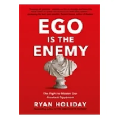 Ego is the Enemy