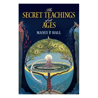 The Secret Teachings of All Ages