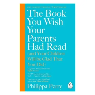 Book You Wish Your Parents Had Read (and Your Children Will Be Glad That You Did)