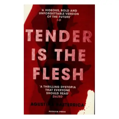 Tender is the Flesh