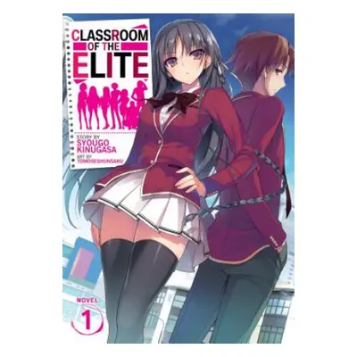 Classroom of the Elite (Light Novel) Vol. 1