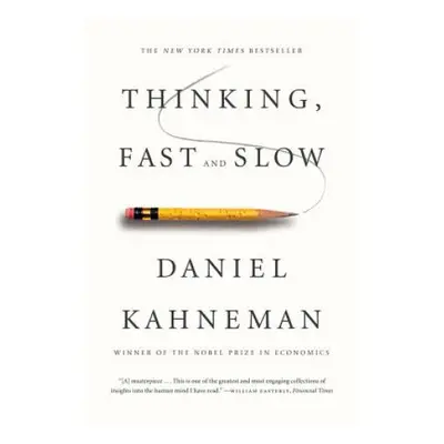 Thinking, Fast and Slow