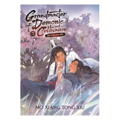 Grandmaster of Demonic Cultivation: Mo Dao Zu Shi (Novel) Vol. 5