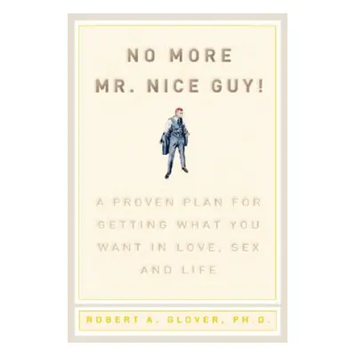 No More Mr. Nice Guy