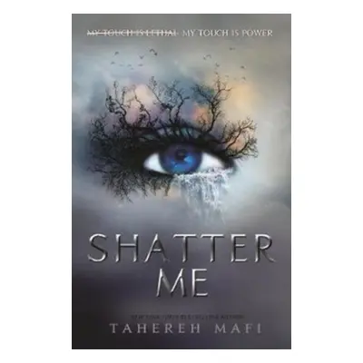 Shatter Me