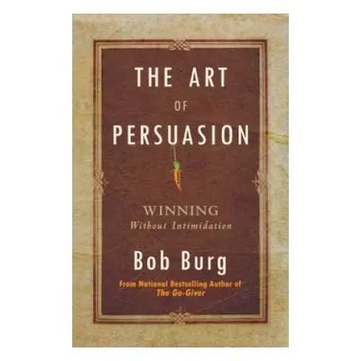 The Art of Persuasion