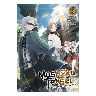 Mushoku Tensei: Jobless Reincarnation (Light Novel) Vol. 8