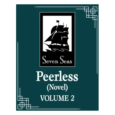 Peerless: Wushuang (Novel) Vol. 2