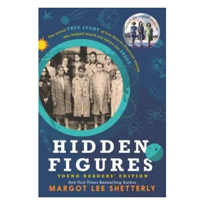 Hidden Figures Young Readers' Edition