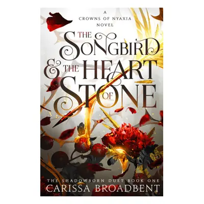 The Songbird and the Heart of Stone