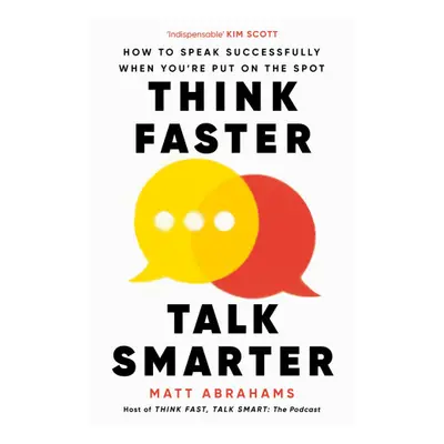 Think Faster, Talk Smarter