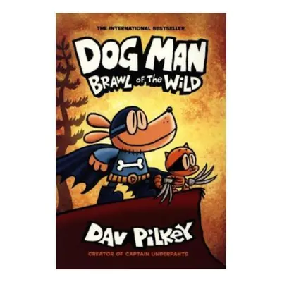 Dog Man 6: Brawl of the Wild