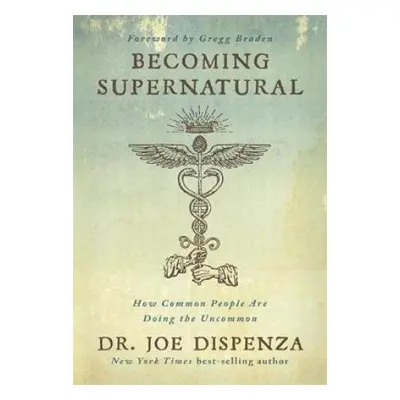 Becoming Supernatural