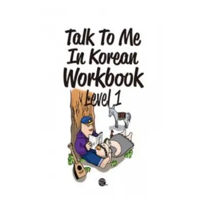 Talk To Me In Korean Workbook - Level 1