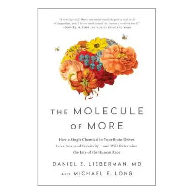 The Molecule of More