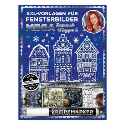 XXL Vorlagen für Fensterbilder, Mega Sammelmappe 1 von Bine Brändle