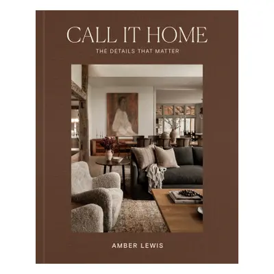 Call It Home: The Details That Matter