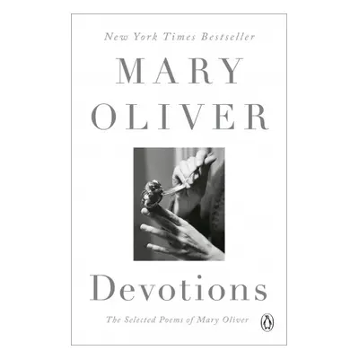 Devotions : The Selected Poems of Mary Oliver