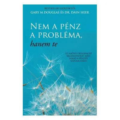 Nem a penz a problema, hanem te (Hungarian)