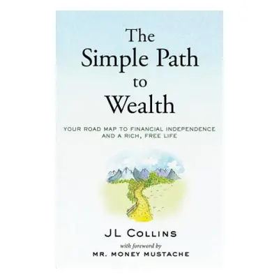 The Simple Path to Wealth