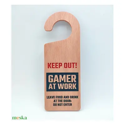 Ajtókilincs tábla "Keep Out - Gamer At Work..." felirattal