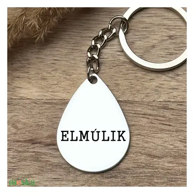 Elmúlik kulcstartó