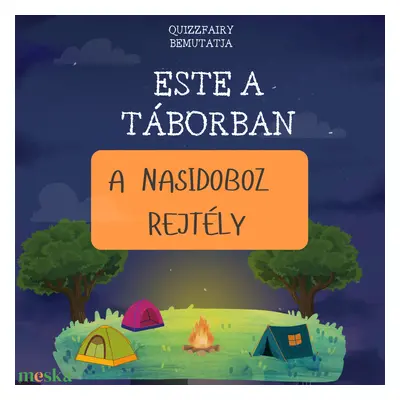 Este a táborban - A nasidoboz rejtély nyomtatható szabadulószoba