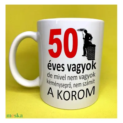 50 éves vagyok bögre