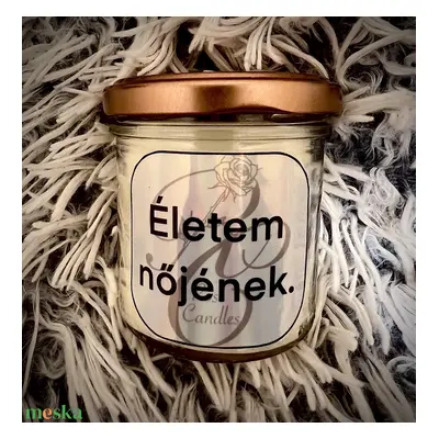 Életem nőjének.