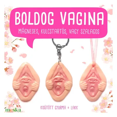 BOLDOG VAGINA - hűtőmágnes, kulcstartó, dísz, kabala / punci, vulva, női nemiszerv, jóni / szerv