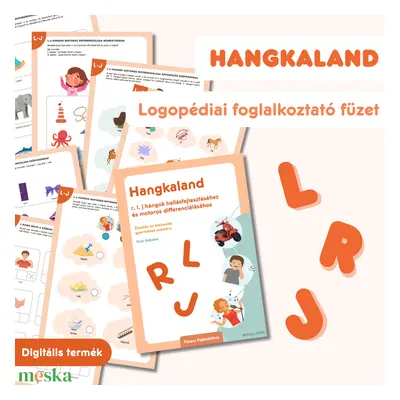 Hangkaland 1. - L, R, J hangok hallási és motoros differenciálása