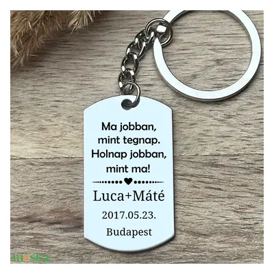 Évforduló ajándék - Ma jobban kulcstartó