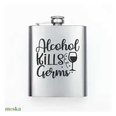 Gravírozott fém flaska - Alcohol Kills Germs