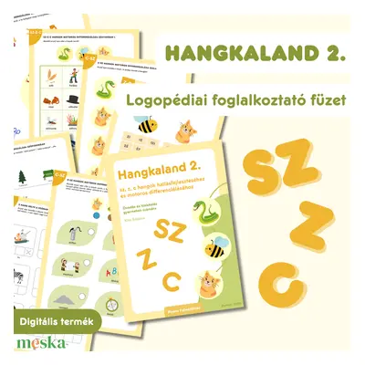 Hangkaland 2. - SZ, Z, C hangok hallási és motoros differenciálása