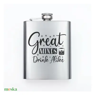 Gravírozott fém flaska - Great minds drink alike