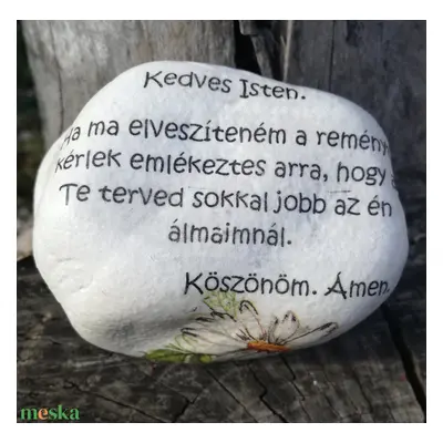 Feliratos kő, motivációs idézetekkel, transzfer technikával. :-)