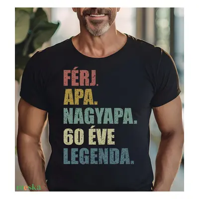 “Férj, Apa, Nagyapa 60 Éve Legenda.” – Tökéletes Születésnapi Ajándék Férjeknek és Apáknak, Nagy