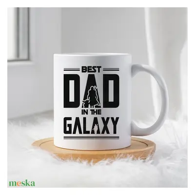 Best Dad in the Galaxy - Mandalorian bögre