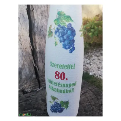 Pálinkás üveg 80. szülinapra. :-)