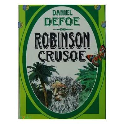 Daniel Defoe: Robinson Crusoe_ritka kiadás!