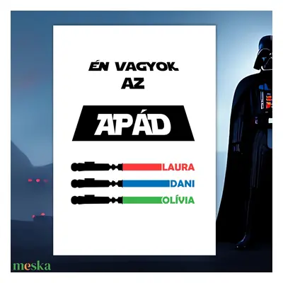 Én vagyok az apád Star Wars grafika A/4-es méretben (fotópapírra nyomtatva vagy keretezve) vicce