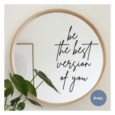 be the best version of you - v1 - DIY - motivációs tükör MATRICA