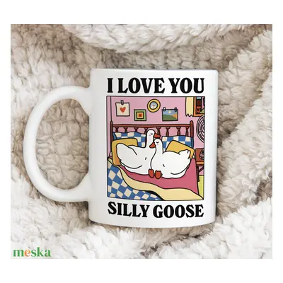 Valentin-napi bögre “I Love You Silly Goose” mintával – cuki és egyedi ajándék piros vagy kék fü