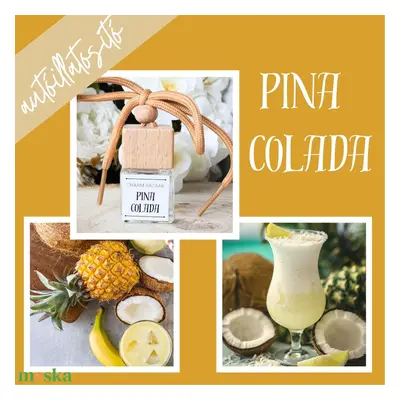 Pina Colada autóparfüm (édes,gyümölcsös)